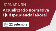 Actualitació normativai jurisprudencial laboral retorn jornada RH